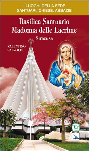 9788801049169 - Basilica santuario Madonna delle lacrime. Siracusa