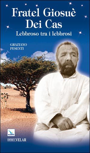 9788801049244 - Fratel Giosuè Dei Cas. Lebbroso tra i lebbrosi