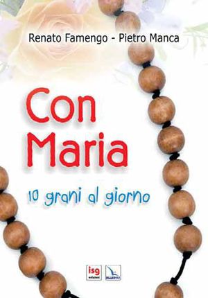 9788801050936 - Con Maria. 10 grani al giorno