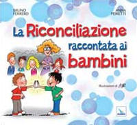 9788801054248 - La Riconciliazione raccontata ai bambini