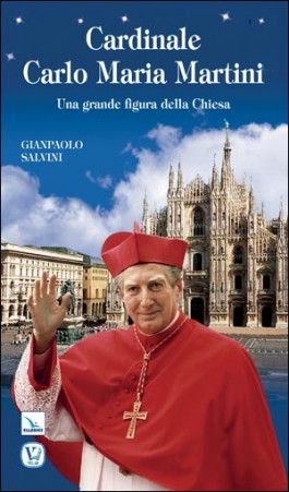 9788801054408 - Cardinale Carlo Maria Martini. Una grande figura della Chiesa
