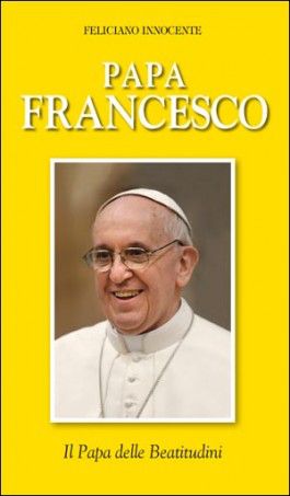 9788801054552 - Papa Francesco. Il papa delle beatitudini
