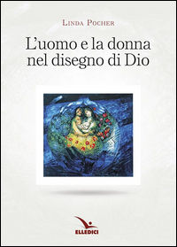 9788801059366 - Uomo e donna nel disegno di Dio