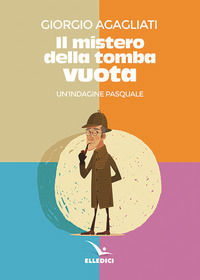 9788801064148 - Il mistero della tomba vuota
