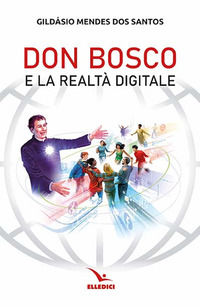 9788801068474 - Don Bosco e la realtà digitale
