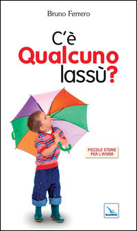 9788801102215 - C'è qualcuno lassù?