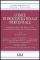 9788802071077 - Codice di procedura penale ipertestuale. Commentario con banca dati di giurisprudenza e legislazione. Con CD-ROM