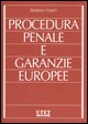 9788802073378 - Procedura penale e garanzie europee