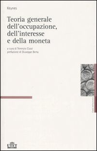 9788802073552 - Teoria generale dell'occupazione, dell'interesse e della moneta