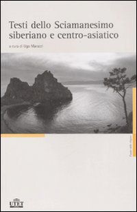 9788802080963 - Testi dello sciamanesimo siberiano e centro-asiatico