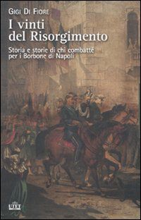 9788802084114 - I vinti del Risorgimento