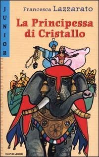 9788804470472 - La Principessa di Cristallo. Storie, leggende e fiabe della tradizione dello Sri Lanka