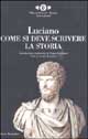 9788804477426 - Come si deve scrivere la storia. Testo greco a fronte