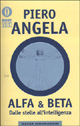 9788804490548 - Alfa & Beta. Dalle stelle all'intelligenza