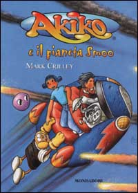 9788804496328 - Akiko e il pianeta Smoo