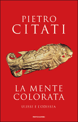 9788804502753 - La mente colorata. Ulisse e l'«Odissea»