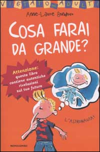 9788804507031 - Cosa farai da grande?