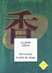 9788804511861 - Non toccare la pelle del drago