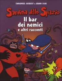 9788804517054 - Il bar dei nemici e altri racconti. Sardina dello spazio. Vol. 2