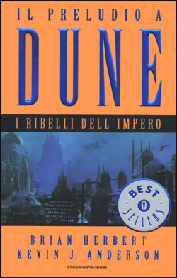 9788804521105 - I ribelli dell'impero. Il preludio a Dune. Vol. 3