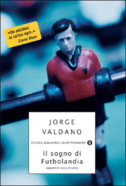 9788804525677 - Il sogno di Futbolandia