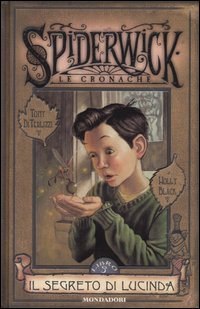9788804532170 - Il segreto di Lucinda. Spiderwick. Le cronache. Vol. 3