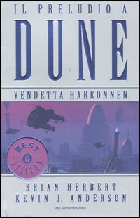 9788804532835 - Vendetta Harkonnen. Il preludio a Dune. Vol. 4