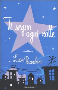 9788804532941 - Ti seguo ogni notte