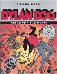 9788804533511 - Dylan Dog. Fra la vita e la morte
