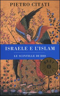 9788804533580 - Israele e l'Islam. Le scintille di Dio