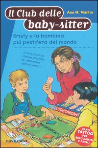 9788804533740 - Kristy e la bambina più pestifera del mondo