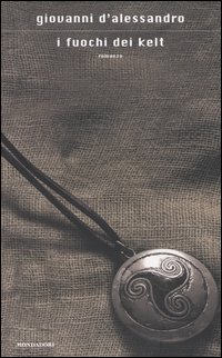 9788804534051 - I fuochi dei Kelt