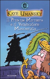 9788804536857 - Il principe Mirimiro e il vendicatore mascherato