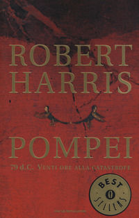 9788804547839 - Pompei. 79 d.C. Venti ore alla catastrofe