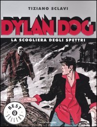 9788804547907 - Dylan Dog. La scogliera degli spettri