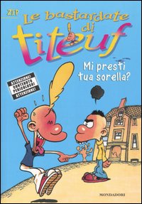 9788804548140 - Mi presti tua sorella?