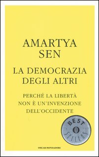 9788804549802 - La democrazia degli altri. Perché la libertà non è un'invenzione dell'Occidente