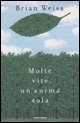 9788804551119 - Molte vite, un'anima sola