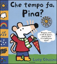 9788804552086 - Che tempo fa, Pina?