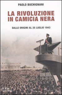 9788804558026 - La rivoluzione in camicia nera