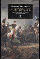 9788804559009 - Austerlitz. La più grande vittoria di Napoleone