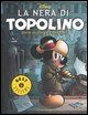 9788804559023 - La nera di Topolino