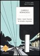 9788804562191 - Solo i treni hanno la strada segnata