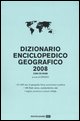 9788804566588 - Dizionario enciclopedico geografico 2008. Con CD-ROM