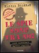 9788804566892 - Le spie sono tra noi. Come diventare agente segreto. Con gadget