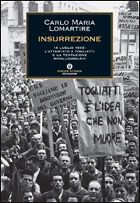 9788804569091 - Insurrezione. 14 luglio 1948: l'attentato a Togliatti e la tentazione rivoluzionaria