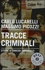9788804569190 - Tracce criminali. Storie di omicidi imperfetti