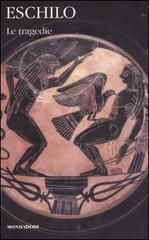 9788804569879 - Le tragedie. Testo greco a fronte