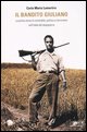 9788804570097 - Il bandito Giuliano. La prima storia di criminalità, politica e terrorismo nell'Italia del dopoguerra