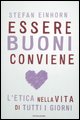 9788804572428 - Essere buoni conviene